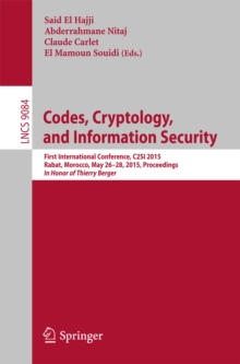 Codes, Cryptology, and Information Security : First International Conference, C2SI 2015, Rabat, Morocco, May 26-28, 2015, Proceedings - In Honor of Thierry Berger