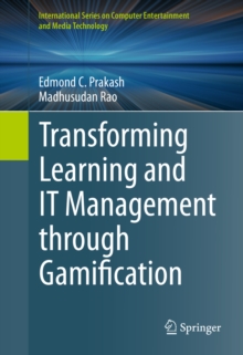 Transforming Learning and IT Management through Gamification