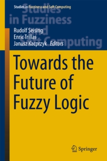 Towards the Future of Fuzzy Logic