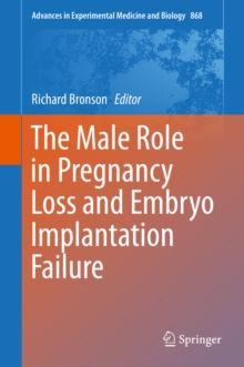 The Male Role in Pregnancy Loss and Embryo Implantation Failure