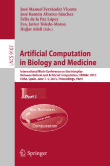 Artificial Computation in Biology and Medicine : International Work-Conference on the Interplay Between Natural and Artificial Computation, IWINAC 2015, Elche, Spain, June 1-5, 2015, Proceedings, Part