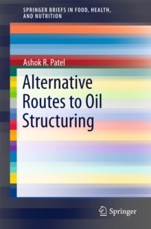 Alternative Routes to Oil Structuring