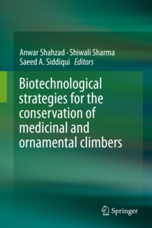 Biotechnological strategies for the conservation of medicinal and ornamental climbers