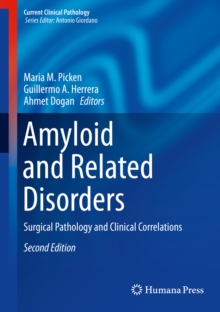 Amyloid and Related Disorders : Surgical Pathology and Clinical Correlations