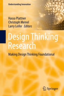 Design Thinking Research : Making Design Thinking Foundational