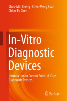 In-Vitro Diagnostic Devices : Introduction to Current Point-of-Care Diagnostic Devices