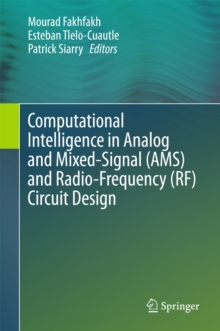 Computational Intelligence in Analog and Mixed-Signal (AMS) and Radio-Frequency (RF) Circuit Design