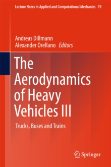 The Aerodynamics of Heavy Vehicles III : Trucks, Buses and Trains