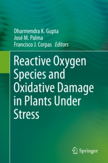 Reactive Oxygen Species and Oxidative Damage in Plants Under Stress