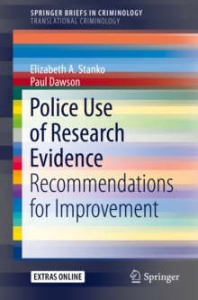 Police Use of Research Evidence : Recommendations for Improvement