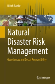 Natural Disaster Risk Management : Geosciences and Social Responsibility