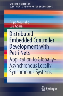 Distributed Embedded Controller Development with Petri Nets : Application to Globally-Asynchronous Locally-Synchronous Systems