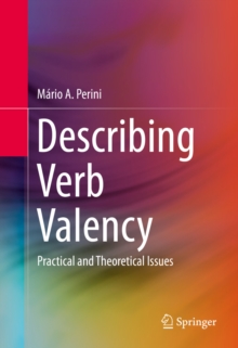 Describing Verb Valency : Practical and Theoretical Issues