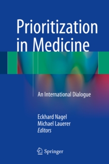 Prioritization in Medicine : An International Dialogue