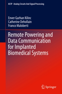 Remote Powering and Data Communication for Implanted Biomedical Systems