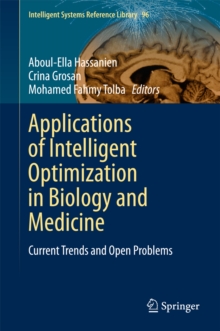 Applications of Intelligent Optimization in Biology and Medicine : Current Trends and Open Problems