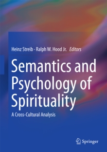 Semantics and Psychology of Spirituality : A Cross-Cultural Analysis