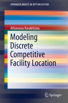 Modeling Discrete Competitive Facility Location