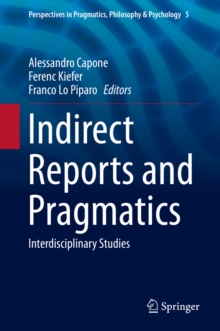 Indirect Reports and Pragmatics : Interdisciplinary Studies