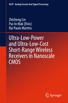 Ultra-Low-Power and Ultra-Low-Cost Short-Range Wireless Receivers in Nanoscale CMOS