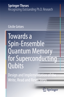 Towards a Spin-Ensemble Quantum Memory for Superconducting Qubits : Design and Implementation of the Write, Read and Reset Steps