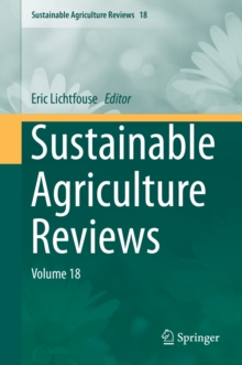 Sustainable Agriculture Reviews : Volume 18