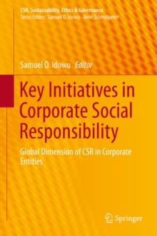 Key Initiatives in Corporate Social Responsibility : Global Dimension of CSR in Corporate Entities