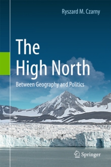 The High North : Between Geography and Politics