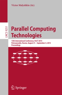 Parallel Computing Technologies : 13th International Conference, PaCT 2015, Petrozavodsk, Russia, August 31-September 4, 2015, Proceedings