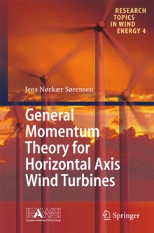 General Momentum Theory for Horizontal Axis Wind Turbines