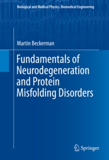 Fundamentals of Neurodegeneration and Protein Misfolding Disorders