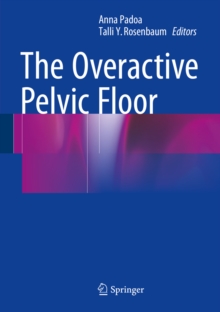 The Overactive Pelvic Floor