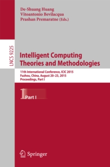 Intelligent Computing Theories and Methodologies : 11th International Conference, ICIC 2015, Fuzhou, China, August 20-23, 2015, Proceedings, Part I