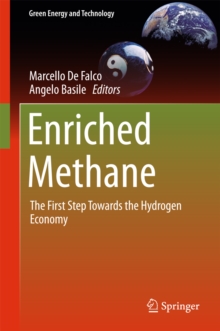 Enriched Methane : The First Step Towards the Hydrogen Economy