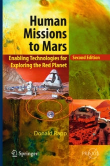 Human Missions to Mars : Enabling Technologies for Exploring the Red Planet