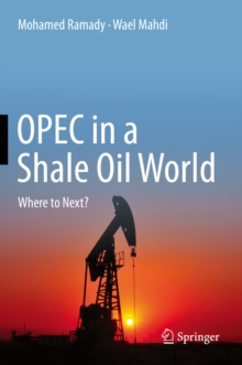 OPEC in a Shale Oil World : Where to Next?