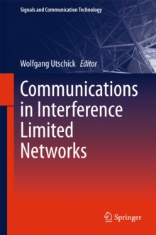 Communications in Interference Limited Networks