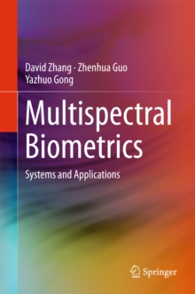 Multispectral Biometrics : Systems and Applications