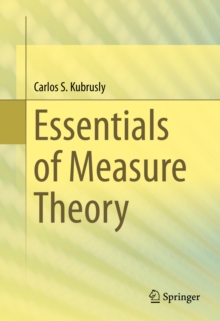 Essentials of Measure Theory