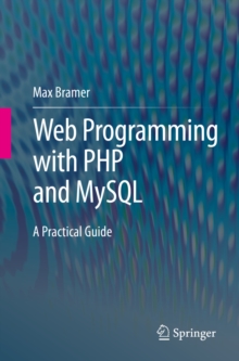 Web Programming with PHP and MySQL : A Practical Guide