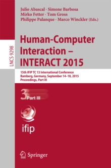 Human-Computer Interaction - INTERACT 2015 : 15th IFIP TC 13 International Conference, Bamberg, Germany, September 14-18, 2015, Proceedings, Part III