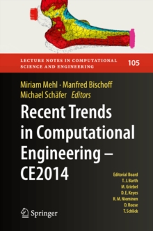 Recent Trends in Computational Engineering - CE2014 : Optimization, Uncertainty, Parallel Algorithms, Coupled and Complex Problems