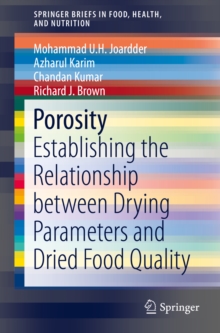 Porosity : Establishing the Relationship between Drying Parameters and Dried Food Quality