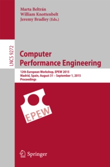 Computer Performance Engineering : 12th European Workshop, EPEW 2015, Madrid, Spain, August 31 - September 1, 2015, Proceedings