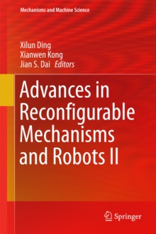 Advances in Reconfigurable Mechanisms and Robots II