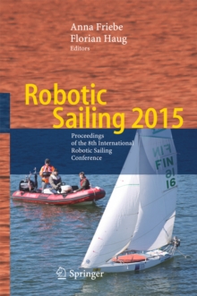 Robotic Sailing 2015 : Proceedings of the 8th International Robotic Sailing Conference