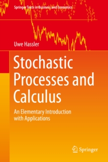 Stochastic Processes and Calculus : An Elementary Introduction with Applications