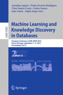 Machine Learning and Knowledge Discovery in Databases : European Conference, ECML PKDD 2015, Porto, Portugal, September 7-11, 2015, Proceedings, Part II