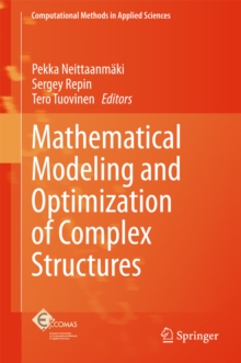 Mathematical Modeling and Optimization of Complex Structures