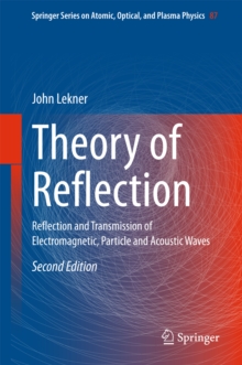 Theory of Reflection : Reflection and Transmission of Electromagnetic, Particle and Acoustic Waves